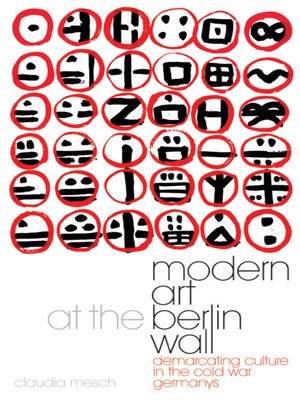 cover image of Modern Art at the Berlin Wall